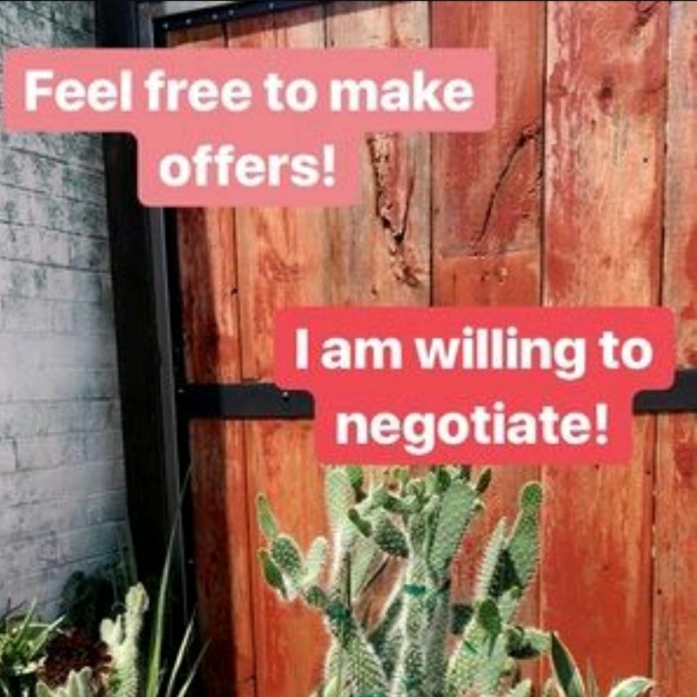 I will consider any offer...